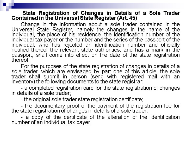 State Registration of Changes in Details of a Sole Trader Contained in the Universal